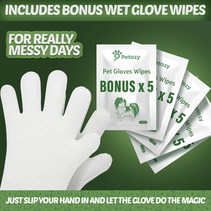 Petazy product bundle including a bonus of 5 wet glove wipes for "really messy days." The textured white glove wipes allow users to slip their hand in for easy pet cleaning.